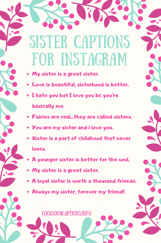 Sweet 111+ Sister Instagram Captions Funny | Check-out Sister Quotes!