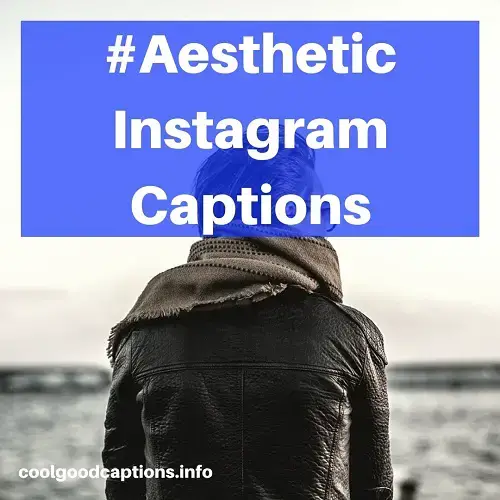 Aesthetic Instagram Captions