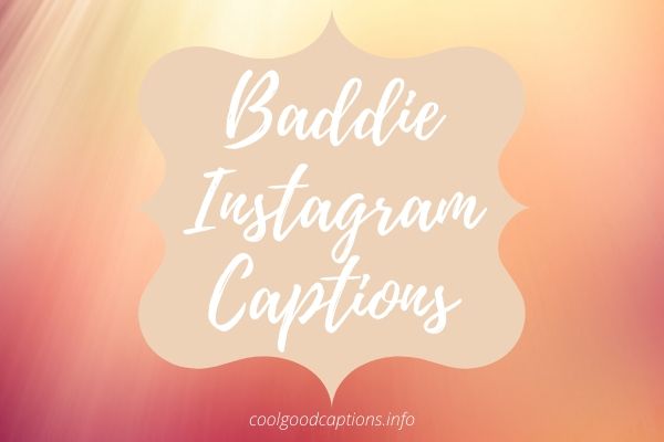 Baddie Captions for Instagram - Unleash Your Swagger