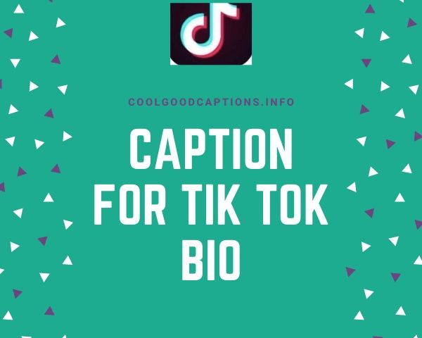 121 Tiktok Captions For Instagram Good Caption For Tik Tok Bio