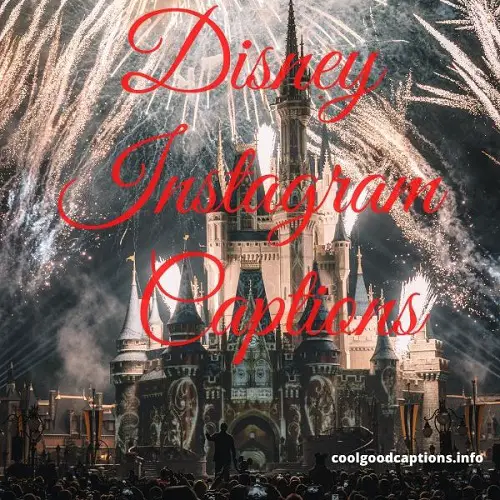 Disney Instagram Captions
