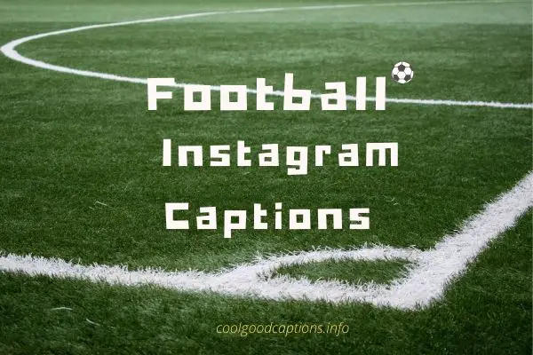 Cool 90 Football Instagram Captions Social Media Post (2024)