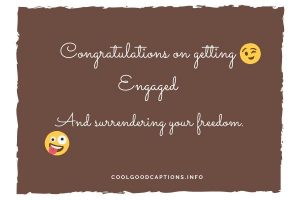 121+ Engaging Instagram Captions (Funny Engagement Post Captions)