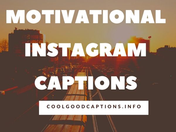 Motivational Instagram Captions