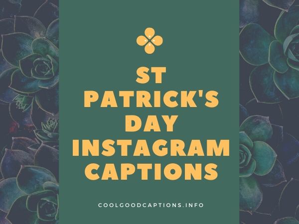 St Patrick's Day Instagram Captions