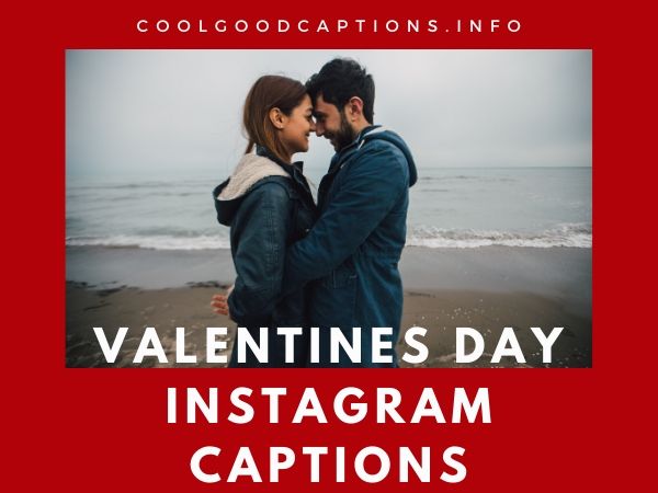 Valentines Day Instagram Captions