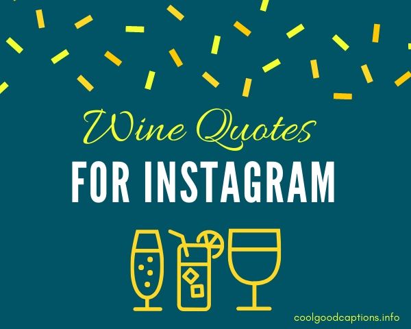 Wine Quotes For Instagram