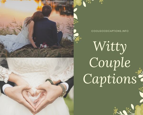 Witty Instagram Captions For Couples