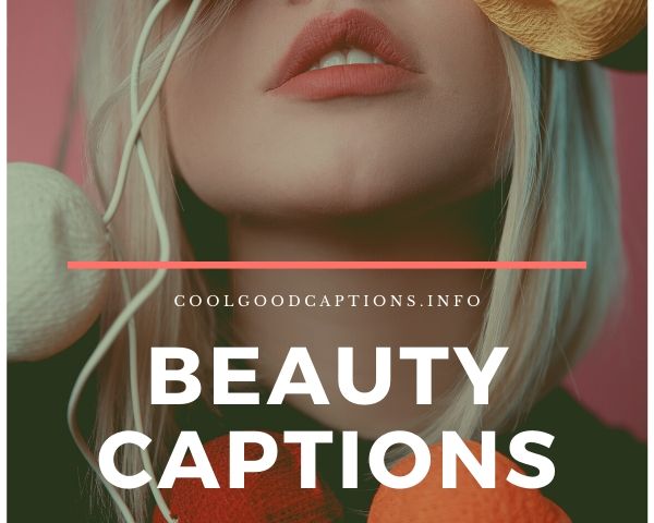 121-beauty-captions-for-instagram-flaunt-your-gorgeous-self