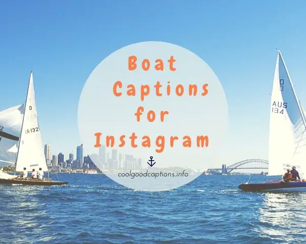 57 Boat Captions For Instagram Pictures To Enjoy Your Weekend