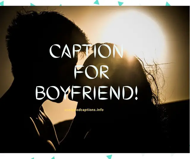 List 99+ Pictures Cute Captions For Pictures With Your Boyfriend Sharp