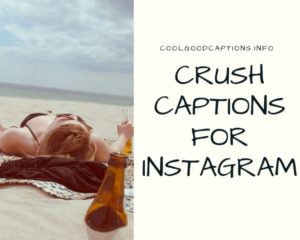 111 Crush Captions For Instagram for Her, Him, Bio & More!