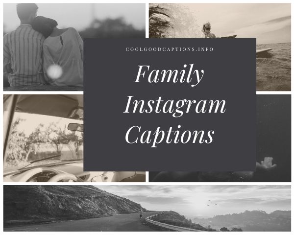 87 Incredible Family Instagram Captions 2022 & Quotes for Family Pics!