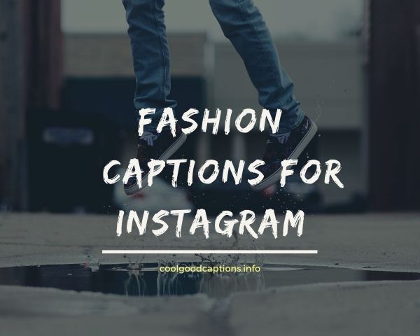 Fashion Captions for Instagram