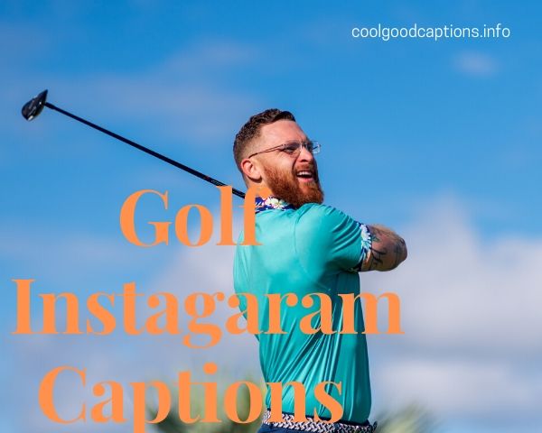 Golf Instagram Captions