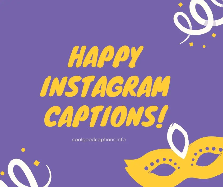 Happy Captions for Instagram