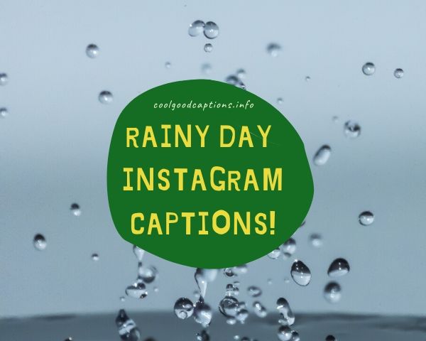 67 Rainy Day Captions: Make a splash and enjoy the Rainy Day!
