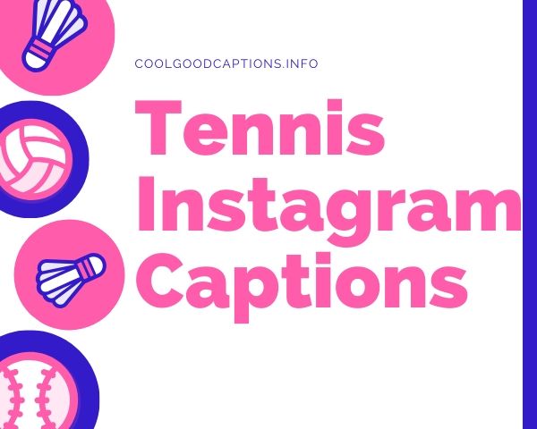 Tennis Instagram Captions
