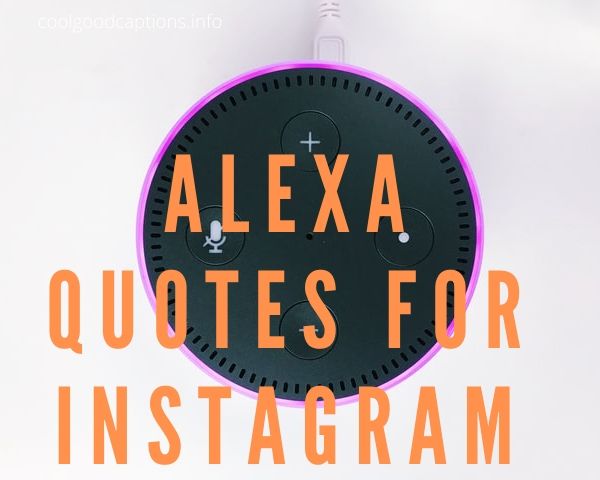 Alexa Quotes For Instagram
