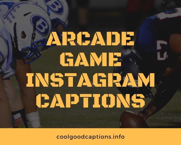 Arcade Game Instagram Captions