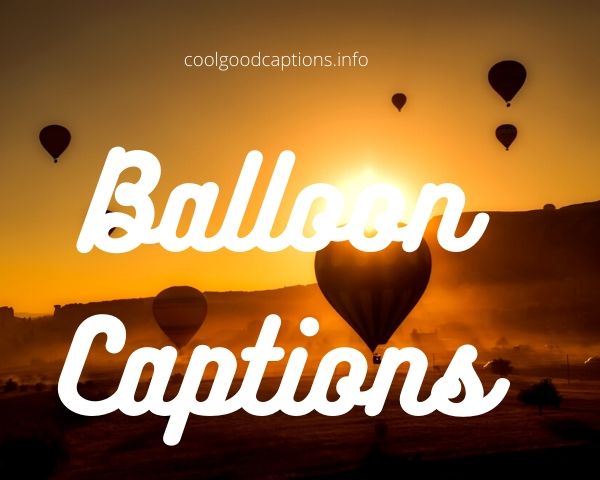 Balloon Captions