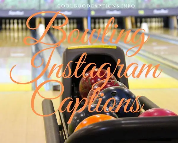 Bowling Instagram Captions