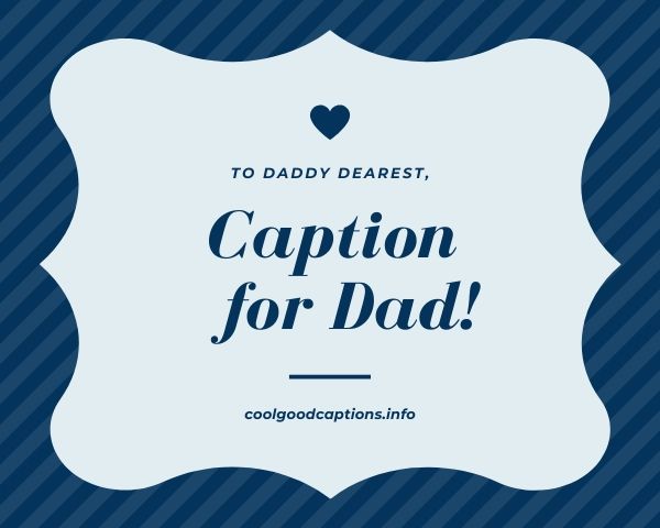 Caption for Dad