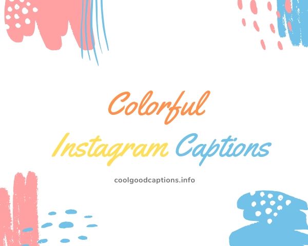 Best 73 Color Captions For Instagram Pink Yellow Red Color Quotes