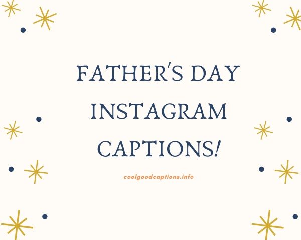 Father's Day Instagram Captions