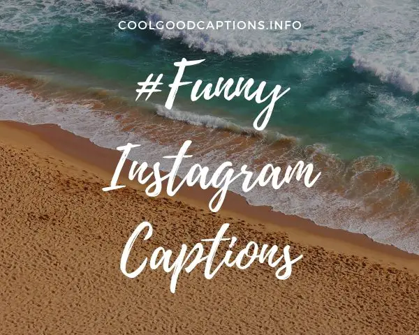 Funny Instagram Captions