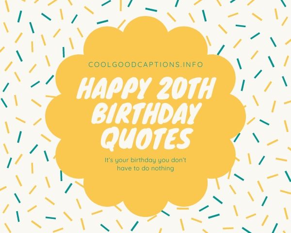 Happy 20th Birthday Quotes