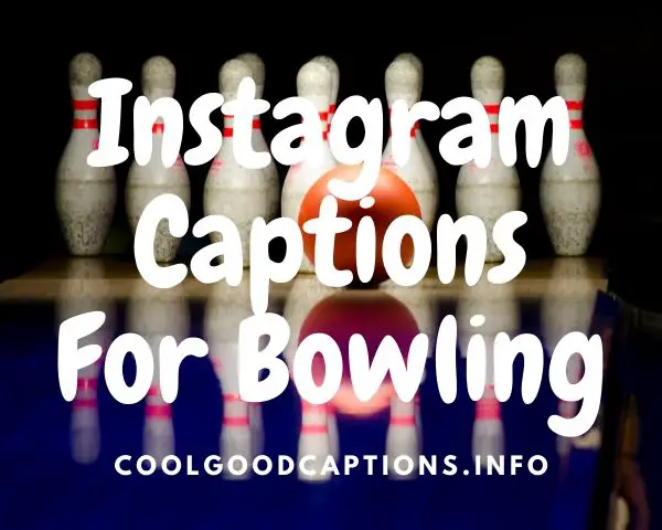 Instagram Captions For Bowling