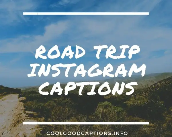 good road trip captions for instagram