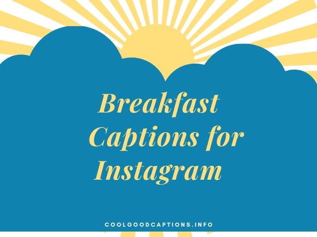 Breakfast Captions for Instagram