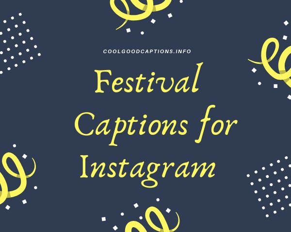 Festival Captions for Instagram