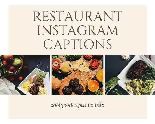 Super Amazing 93+ Restaurant Instagram Captions Slogans For Foodie!