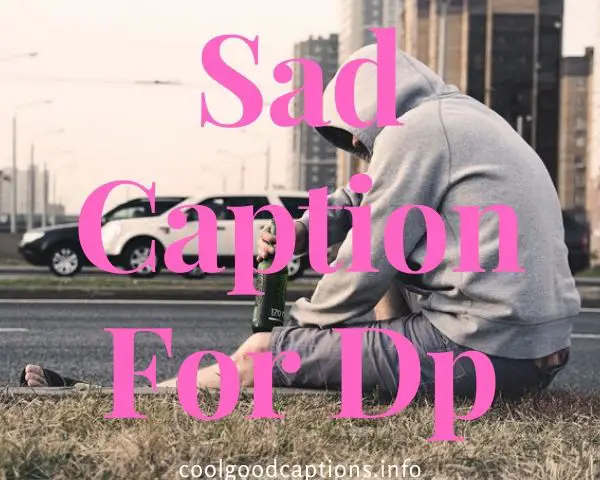 Sad Caption For Dp