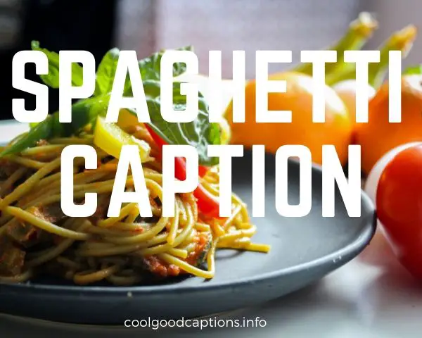 Spaghetti Caption