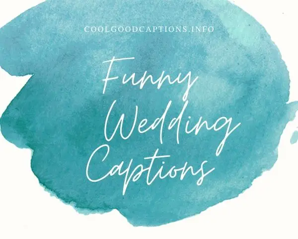 Funny Wedding Captions