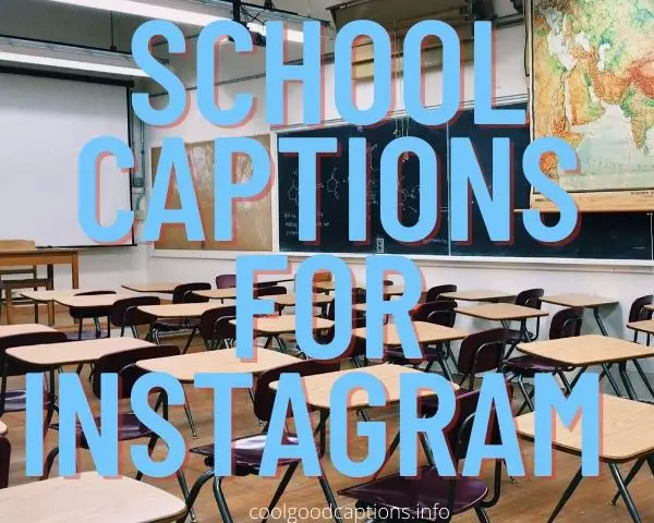School Captions For Instagram