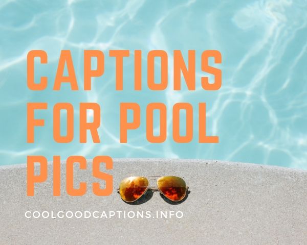 Short Swimming Pool Captions for Instagram Quotes