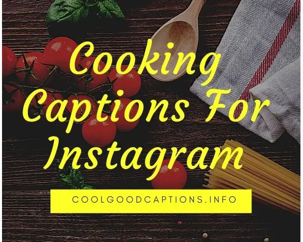 Cooking Captions For Instagram
