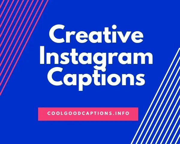 Creative Instagram Captions