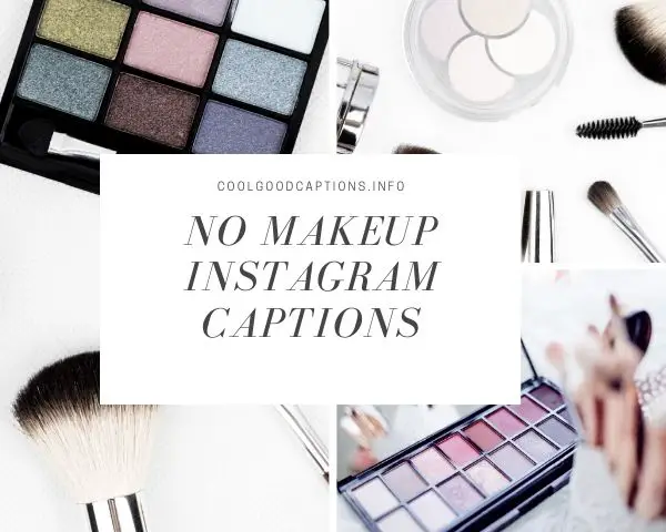 No Makeup Instagram Captions
