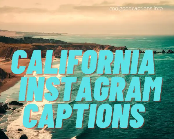 California Instagram Captions