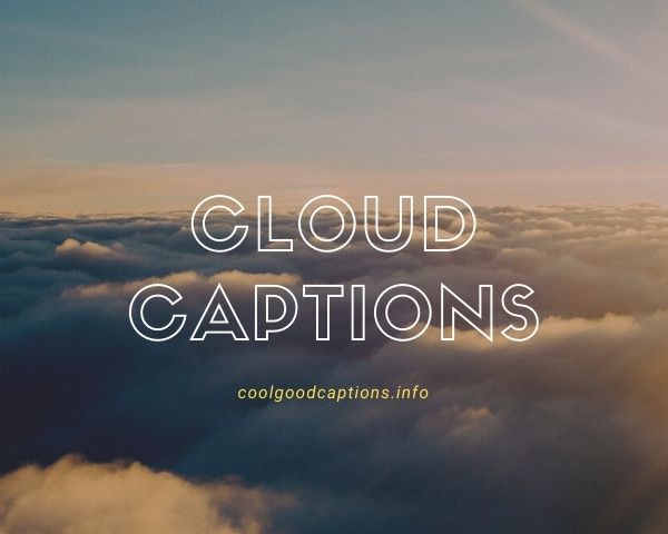 Amazing 67 Cloud Captions Quotes Add to Your ...