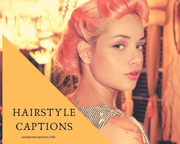 Hairstyle Captions for Instagram