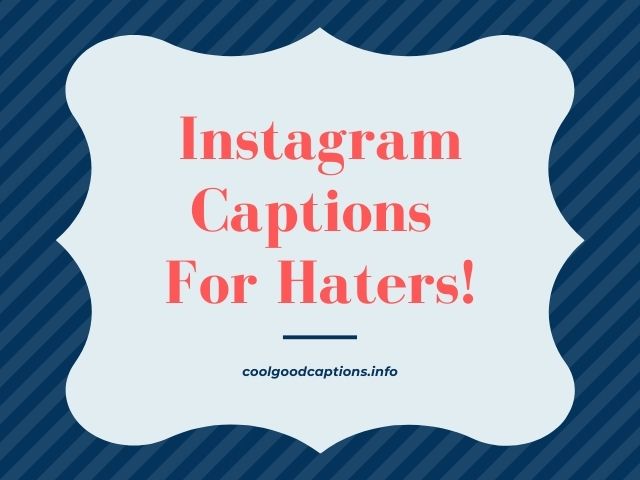 cool-69-instagram-captions-for-haters-to-deal-with-jealous-people