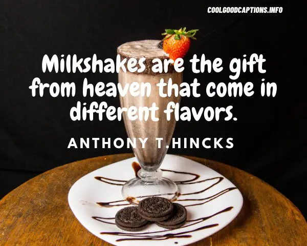 Incredible 111 Milkshake Captions Quotes For Instagram Pictures