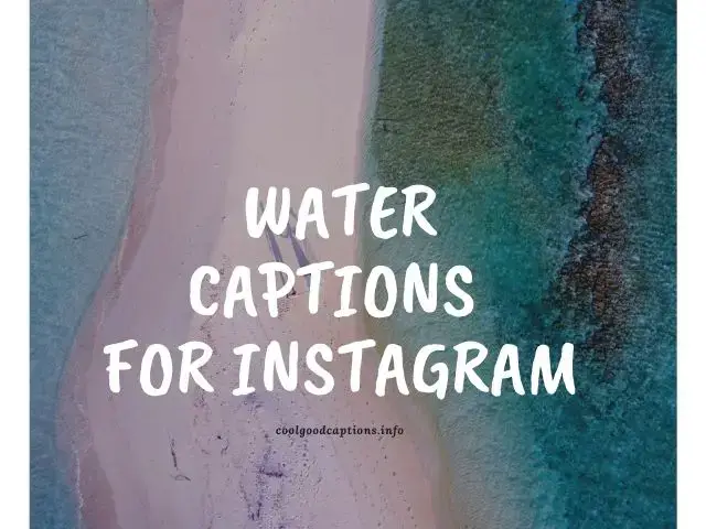 Water Captions For Instagram